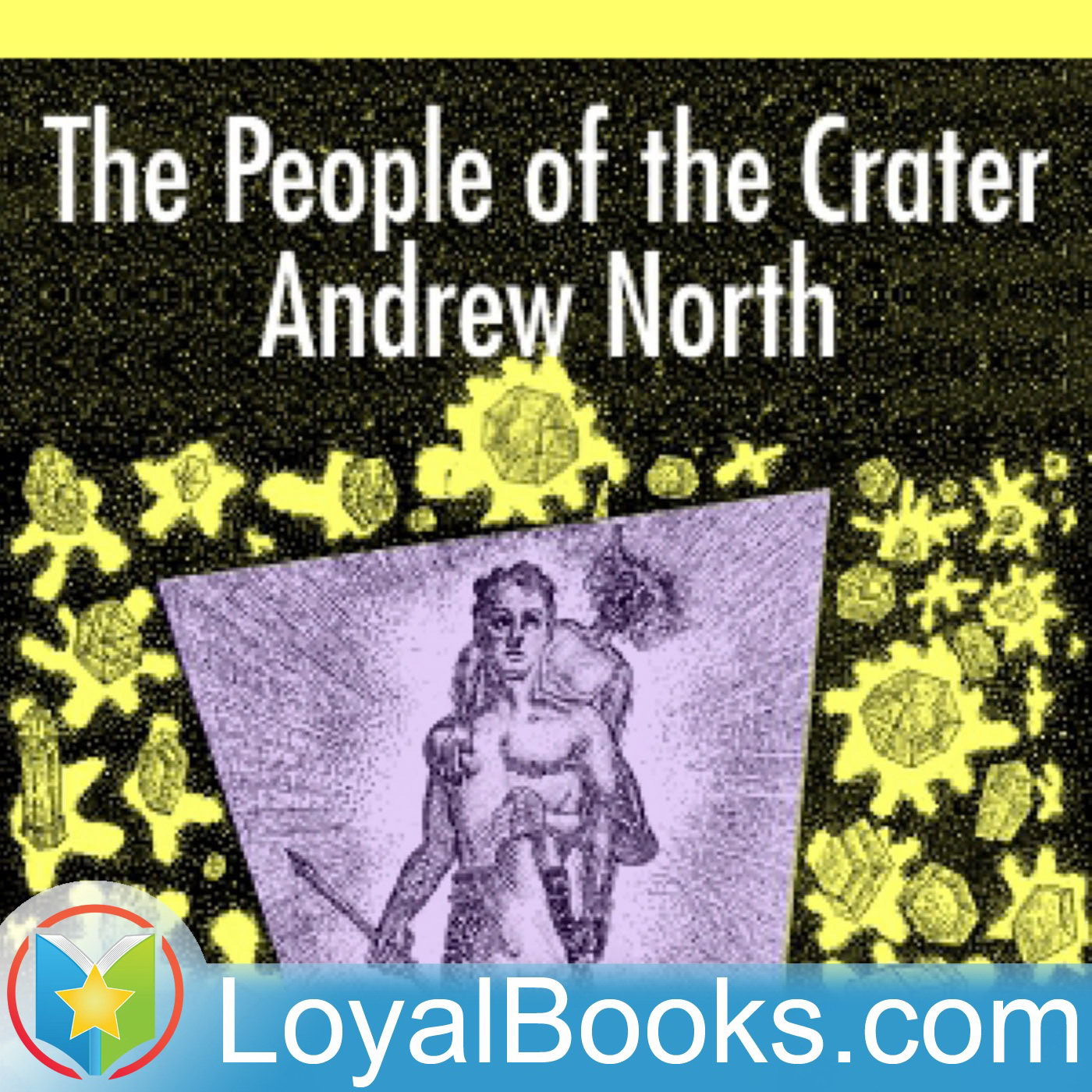 The People of the Crater by Andre Norton