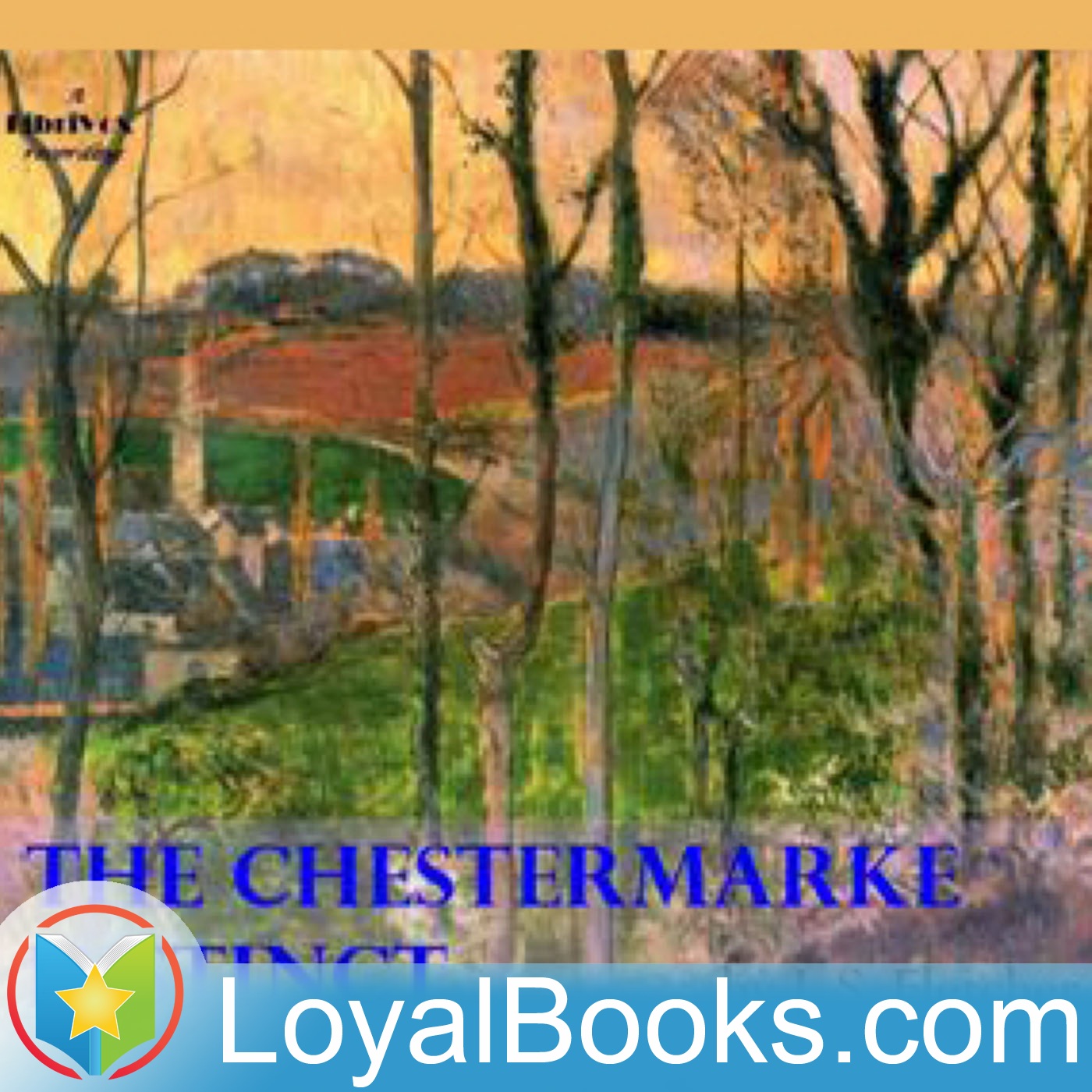 The Chestermarke Instinct by Joseph Smith Fletcher