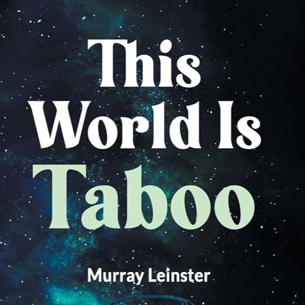 This World Is Taboo by Murray Leinster