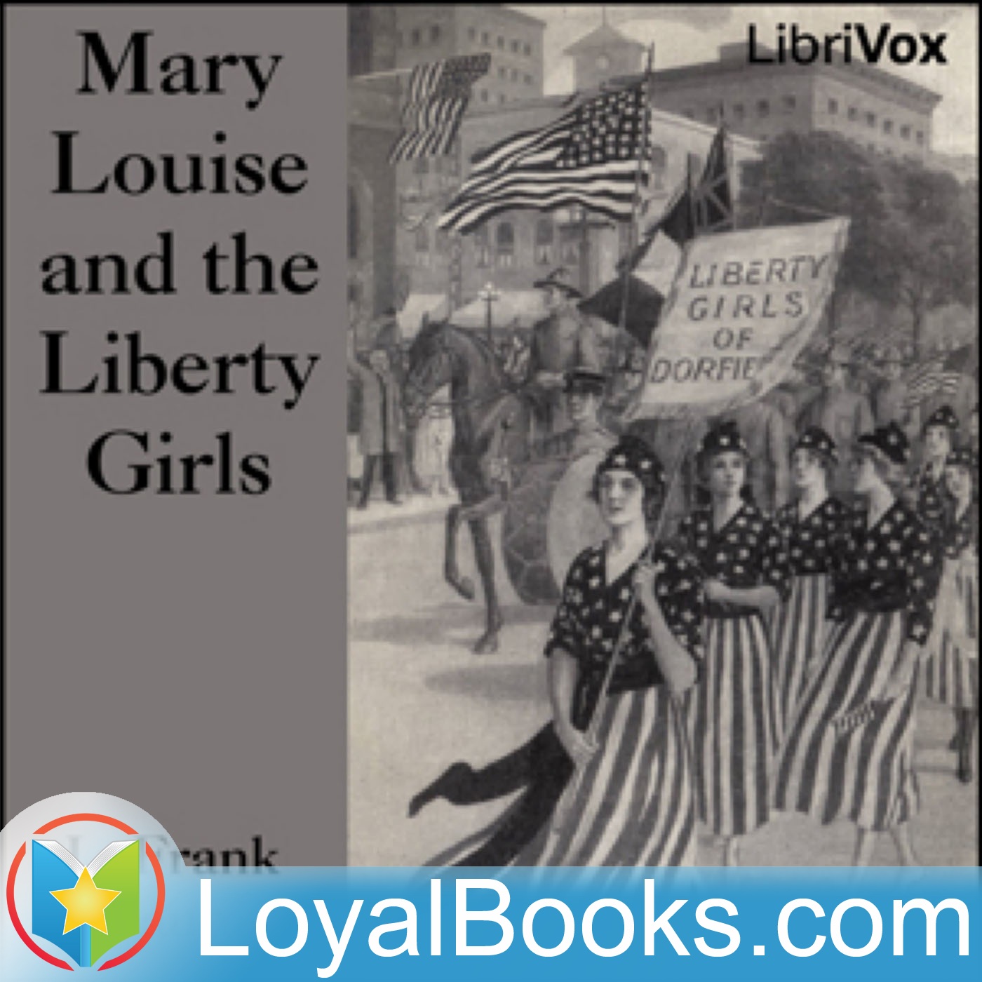 Mary Louise and the Liberty Girls by L. Frank Baum