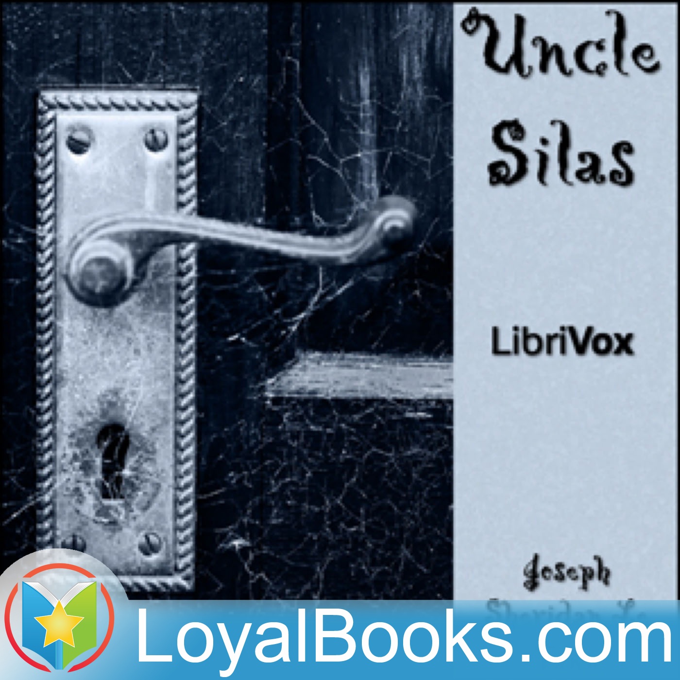 Uncle Silas by Joseph Sheridan LeFanu