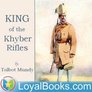 King of the Khyber Rifles by Talbot Mundy