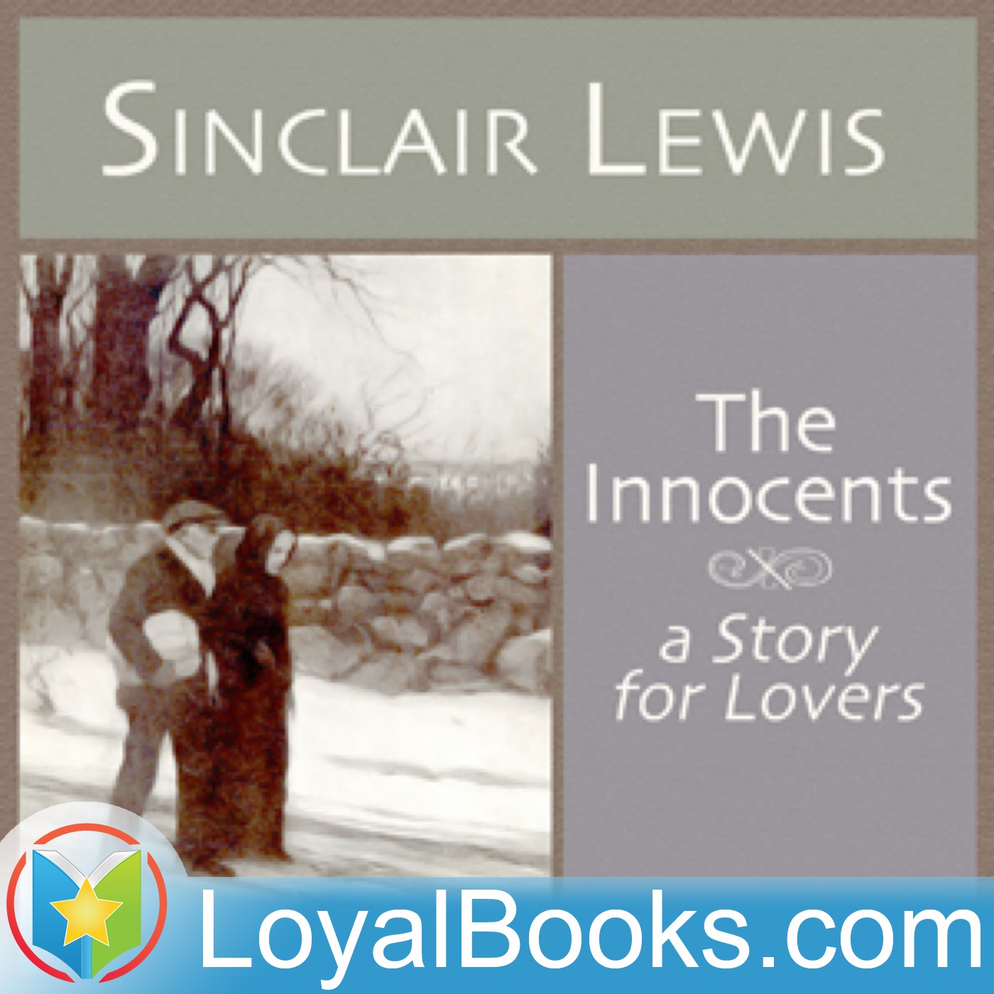 The Innocents, A Story for Lovers by Sinclair Lewis