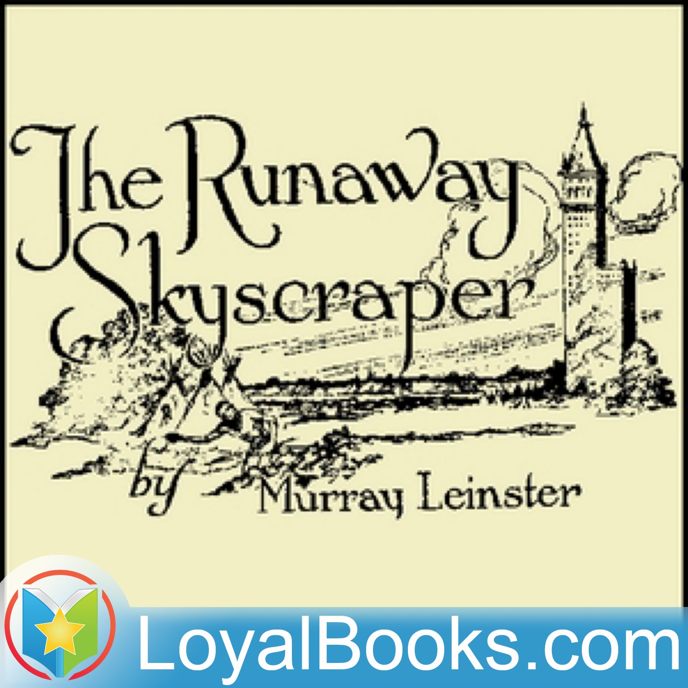 The Runaway Skyscraper by Murray Leinster