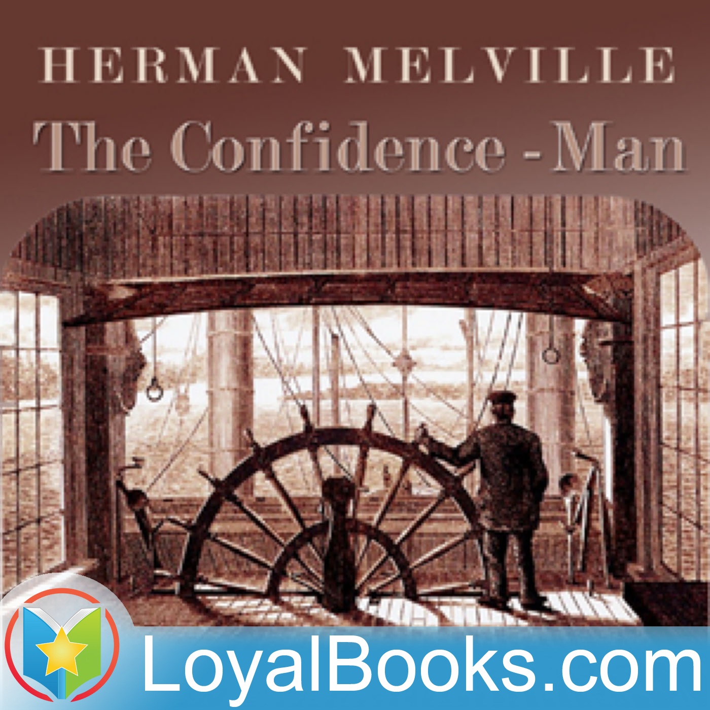 The Confidence-Man: His Masquerade by Herman Melville