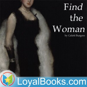 Find the Woman by Gelett Burgess