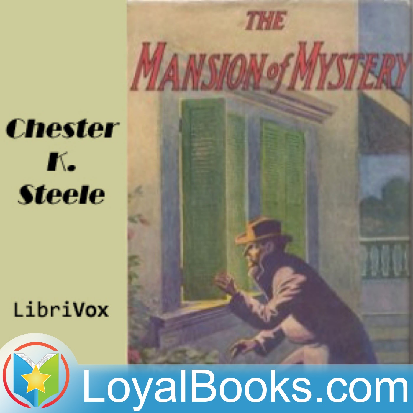 The Mansion of Mystery by Chester K. Steele