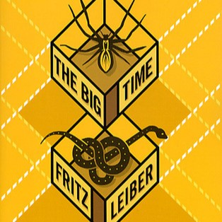 The Big Time by Fritz Leiber