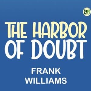 The Harbor of Doubt by Frank Williams