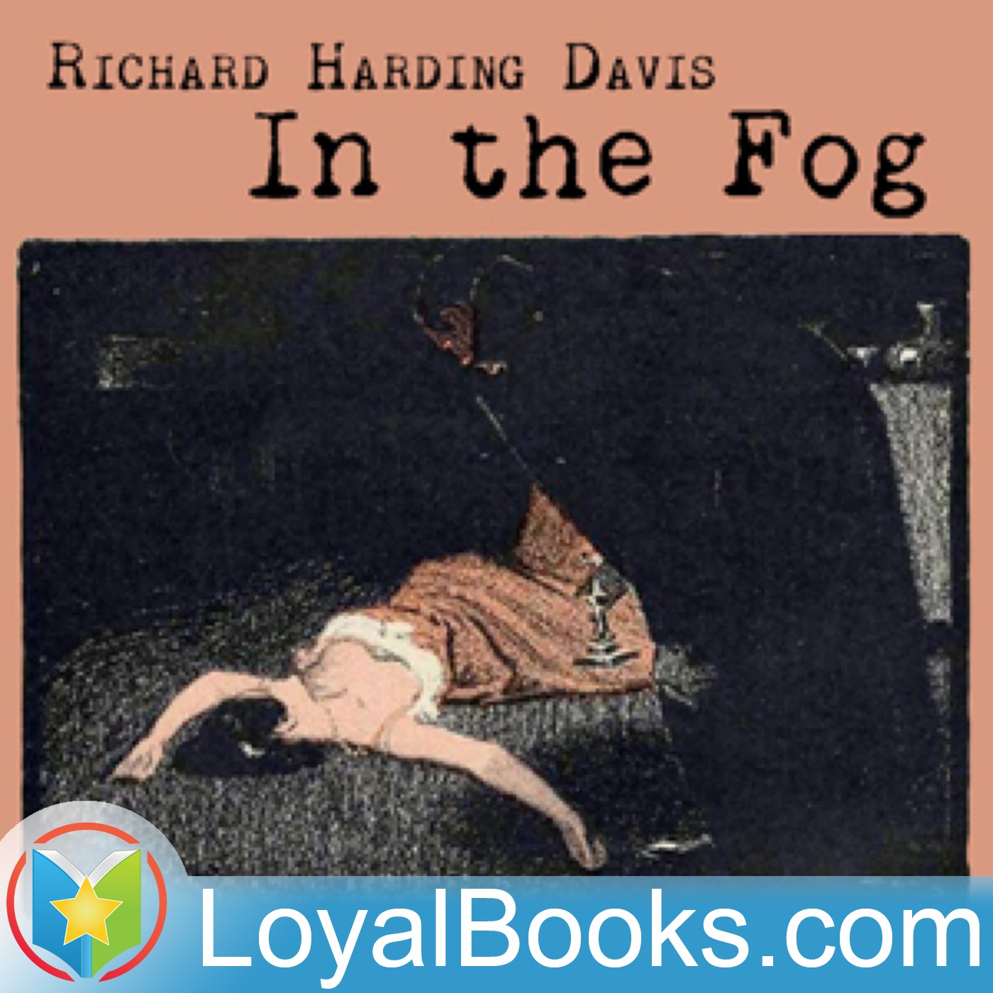 In the Fog by Richard Harding Davis