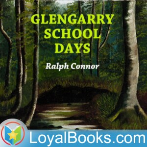 Glengarry School Days by Ralph Connor