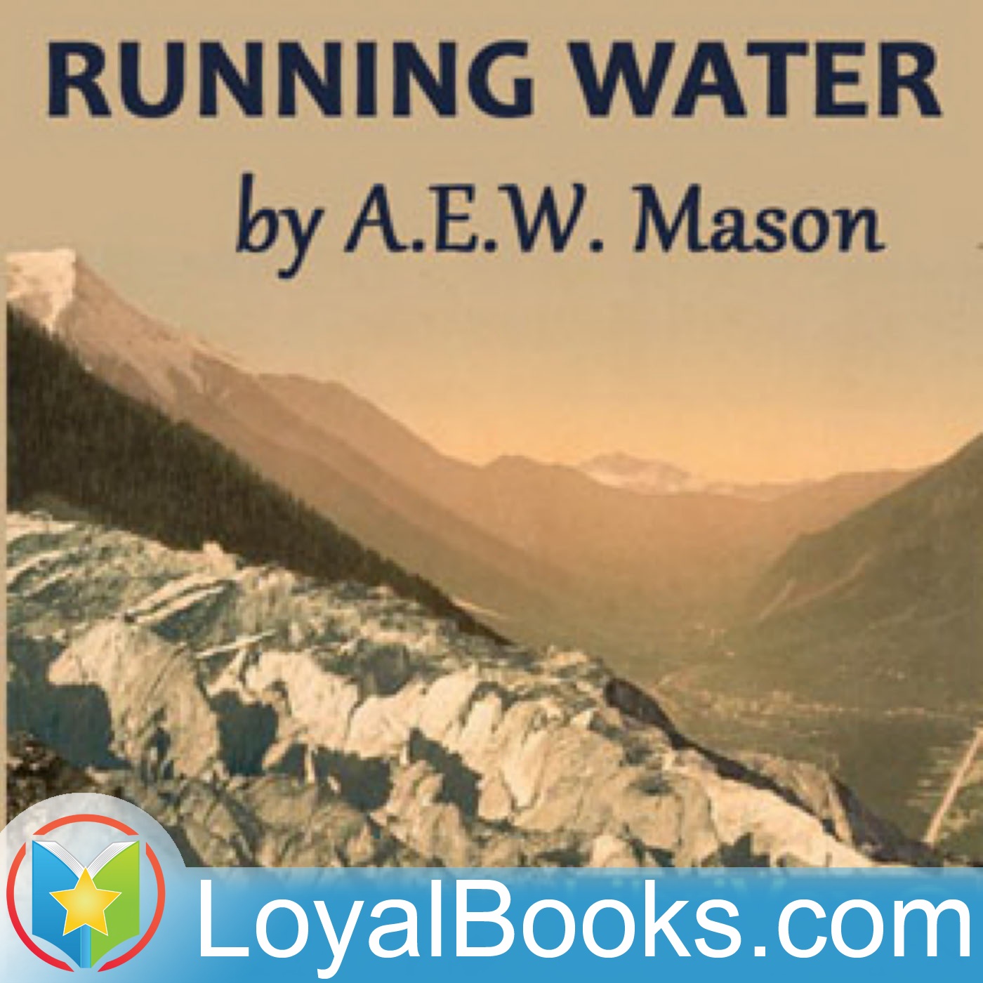 Running Water by A. E. W. Mason