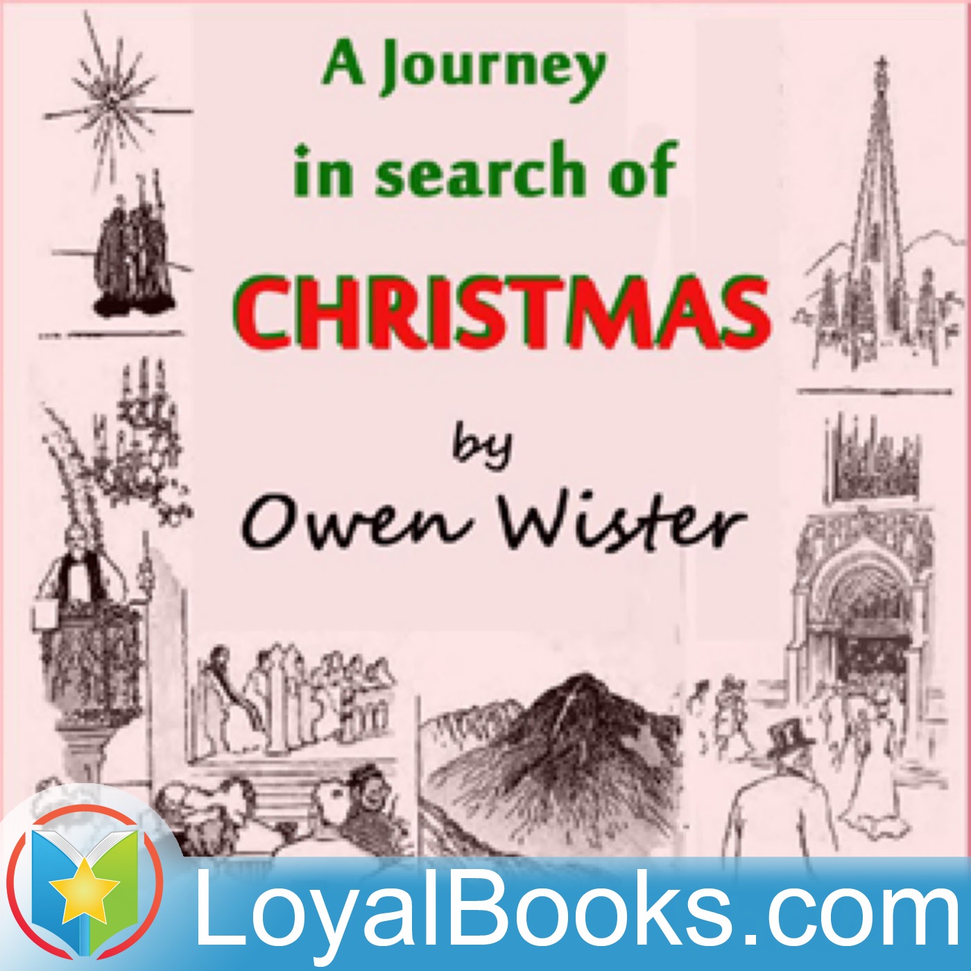 A Journey in Search of Christmas by Owen Wister