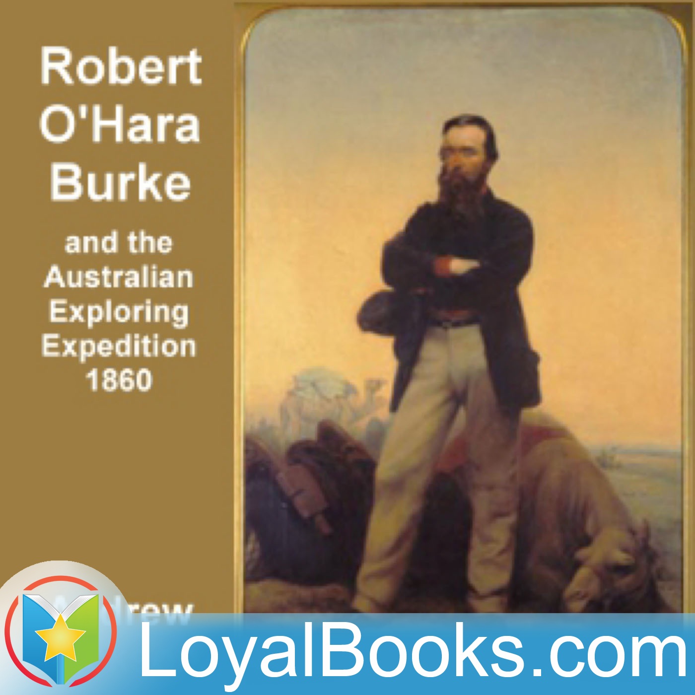 Robert O'Hara Burke by Andrew Jackson