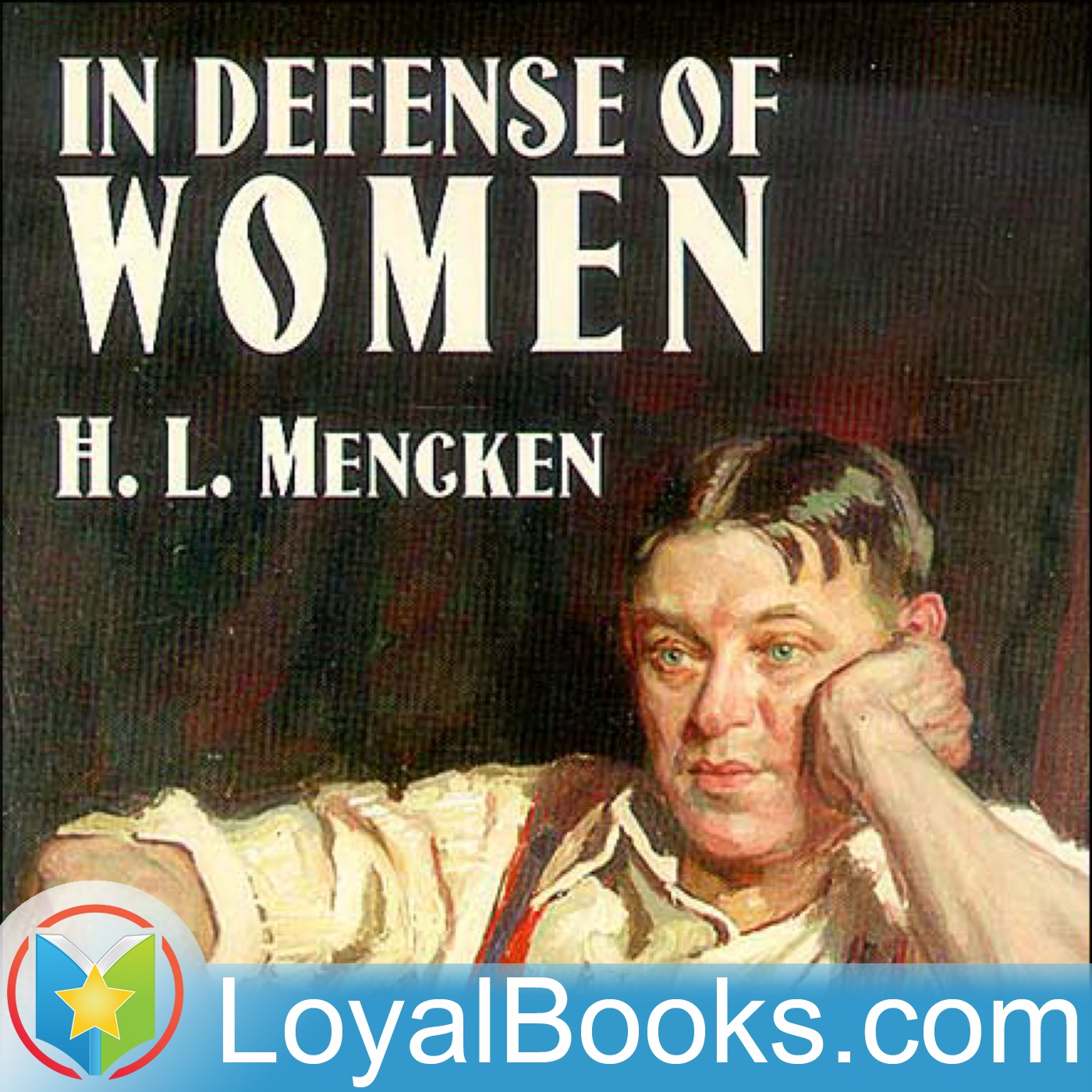 In Defense of Women by Henry L. Mencken