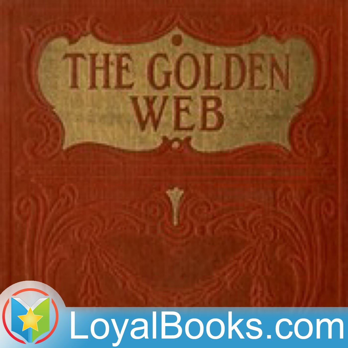 Golden Web by Edward Phillips Oppenheim