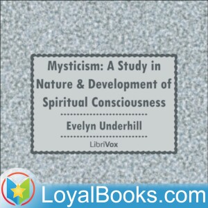 09 The Characteristics of Mysticism, part 1