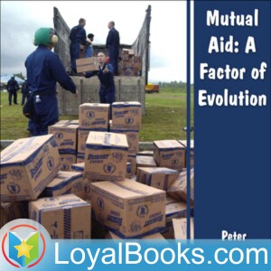 04 – Mutual aid among savages Chapter 3, Part 1