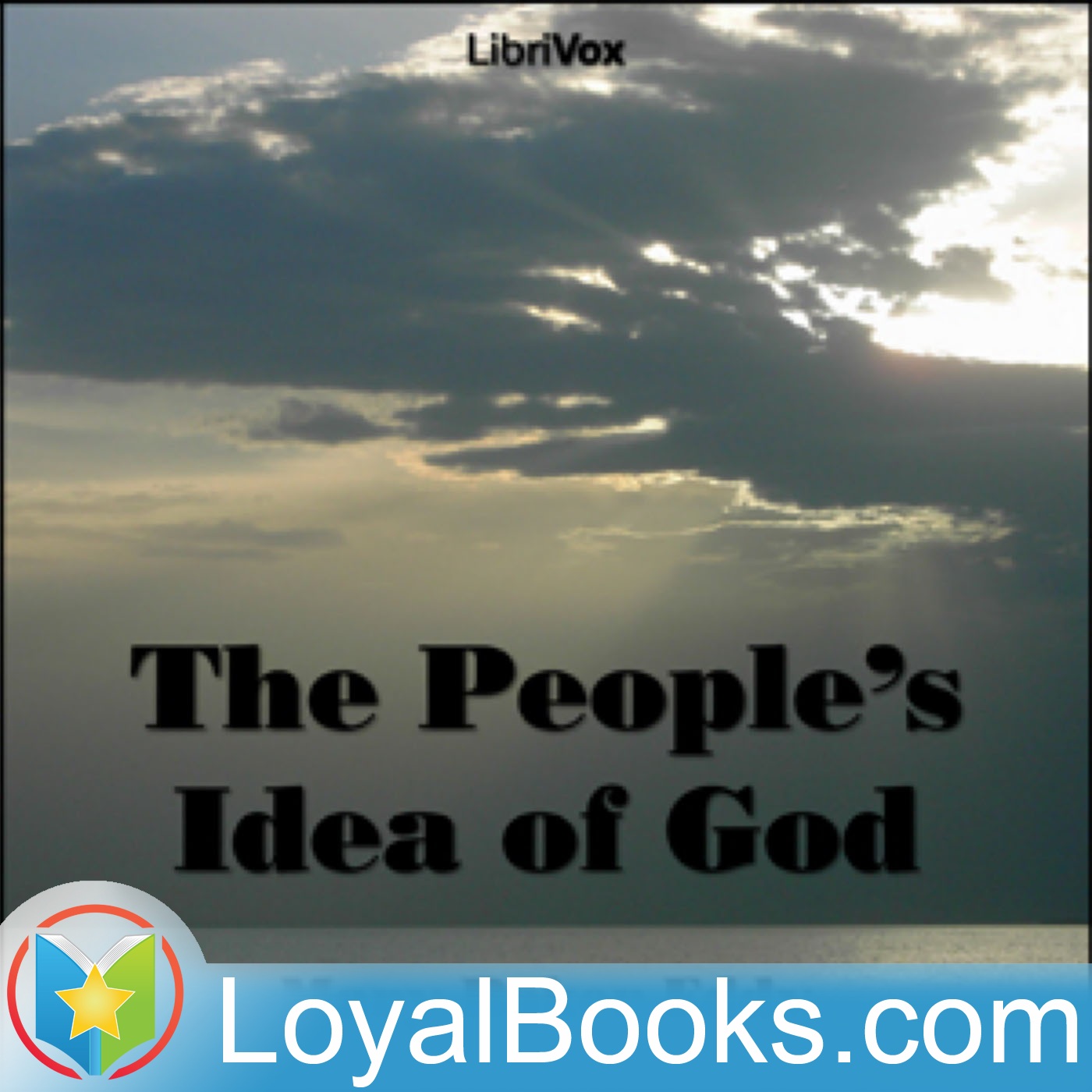 The People's Idea of God by Mary Baker Eddy