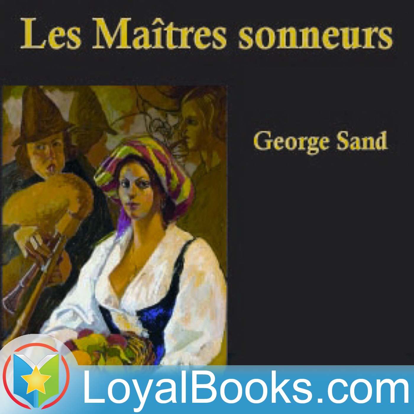 Les Maîtres sonneurs by George Sand