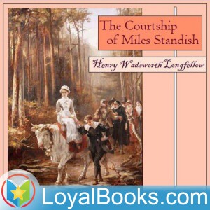 Part 7 - The March of Miles Standish