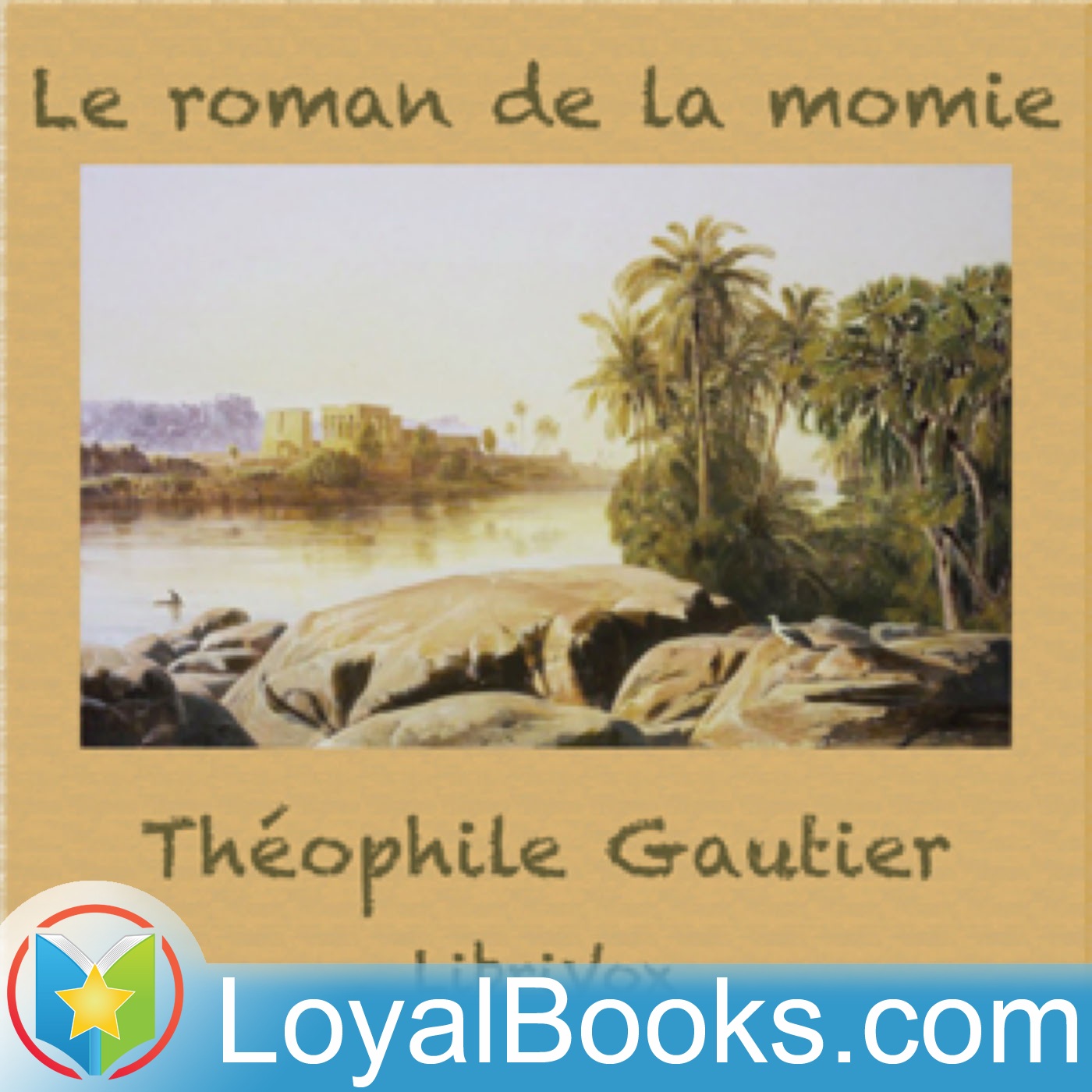 Le roman de la momie by Théophile Gautier