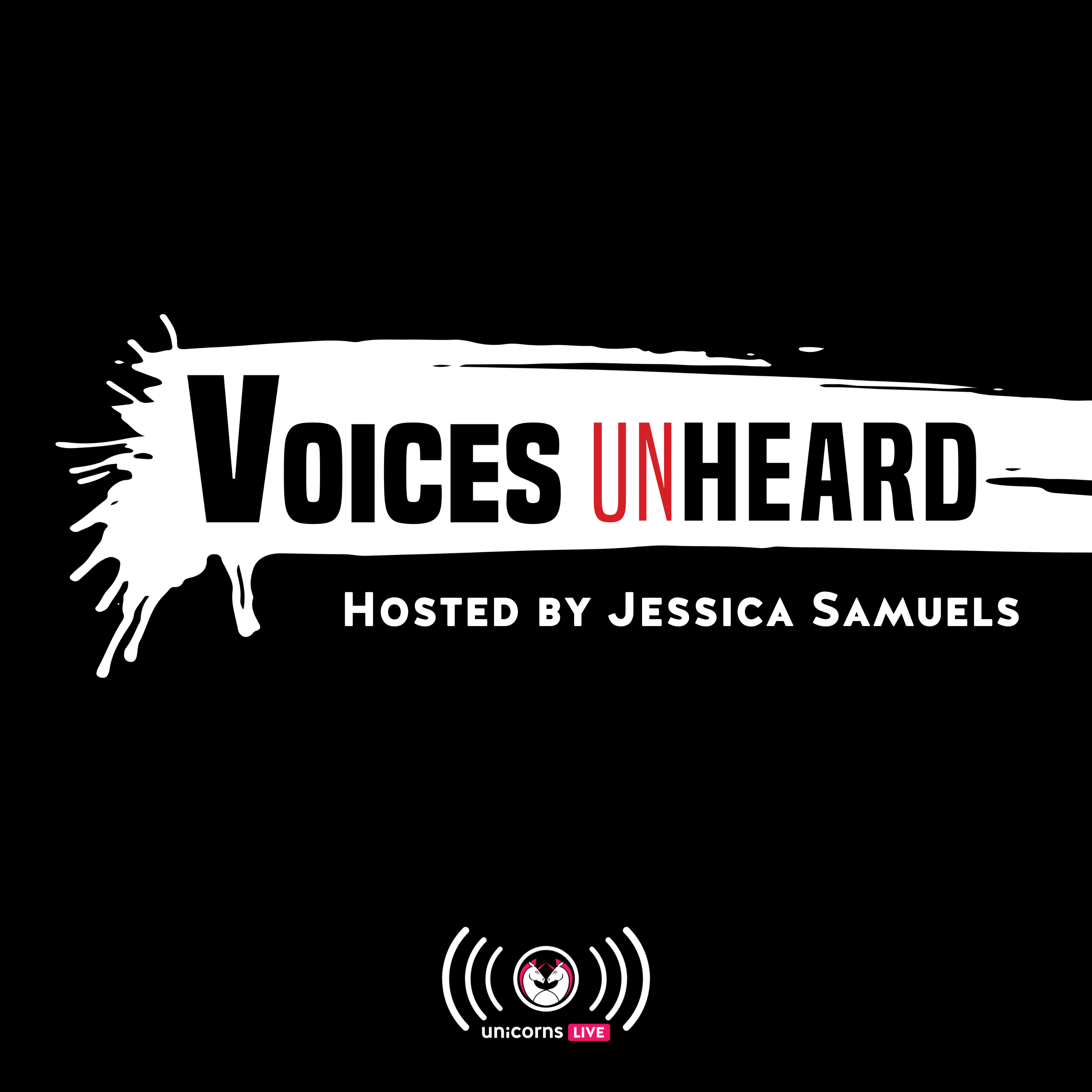 Voices Unheard - The Podcast Version