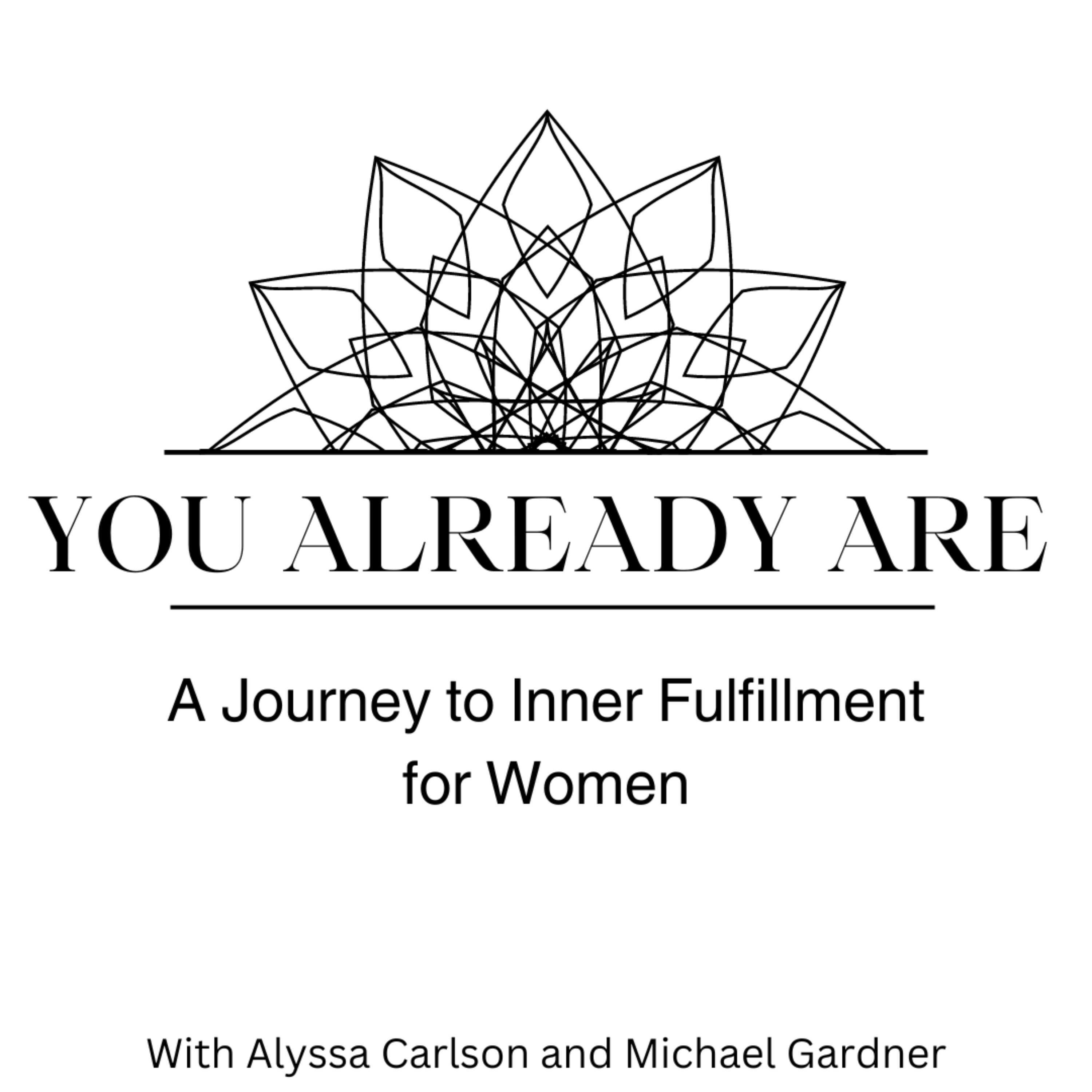 You Already Are: A Journey to Inner Fulfillment for Women