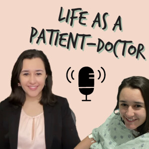 Life as a Patient-Doctor