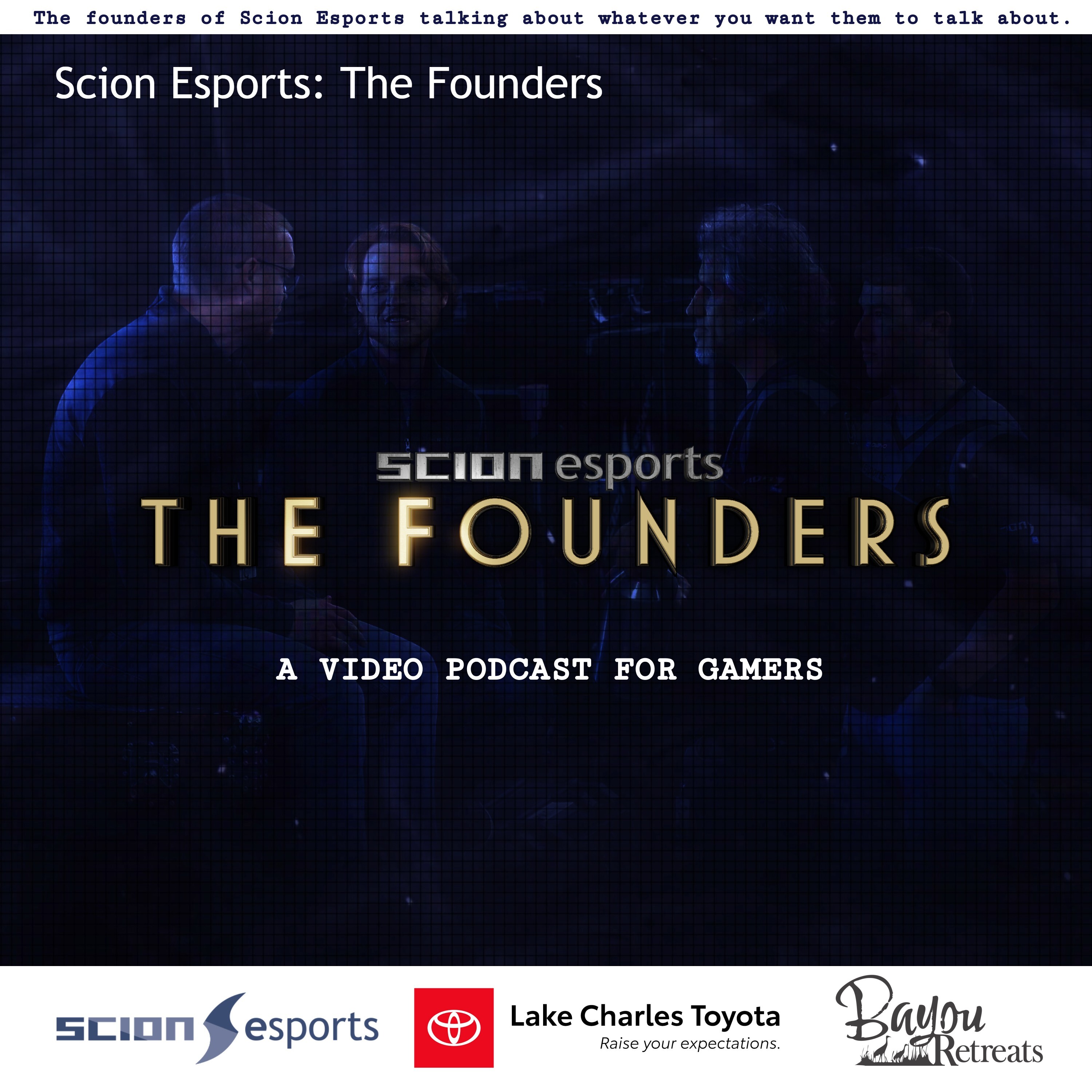 Scion Esports: The Founders Video Podcast