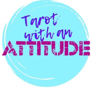 Tarot With An Attitude