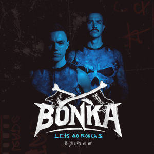 BONKA Presents: Let's Go Bonkas - Episode 81 (ft. Bassjackers)