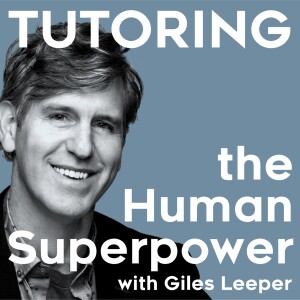 Tutoring: The Human Superpower