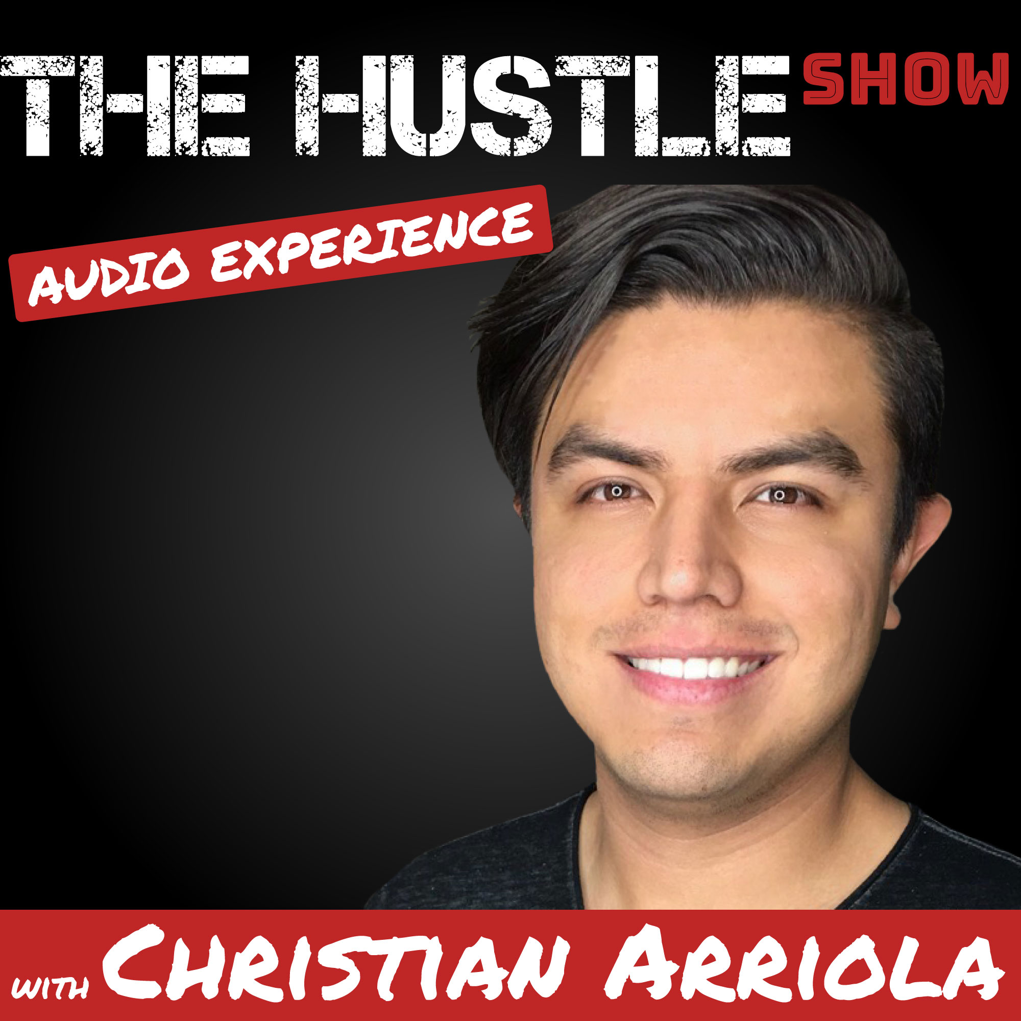 The Hustle Show: Entrepreneurs with No Filter