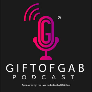 The Gift of Gab Podcast