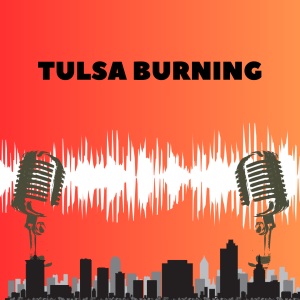 Tulsa Burning: Tulsa Risen