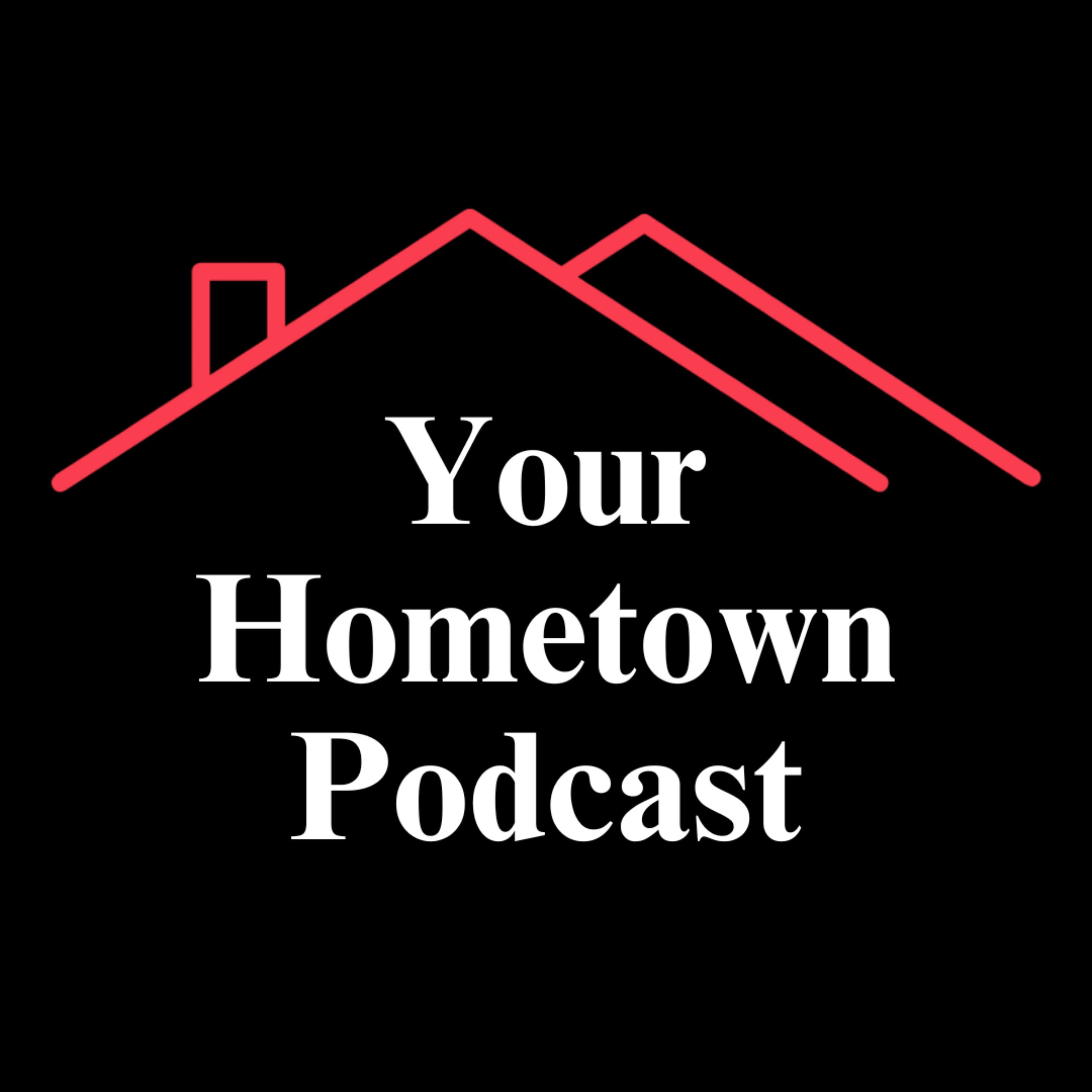 Your Hometown Podcast