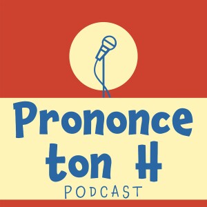 Prononce ton H S.1 Ep.3 - Solange Lelanc, Tommy DesRosiers et Mathieu Lewis