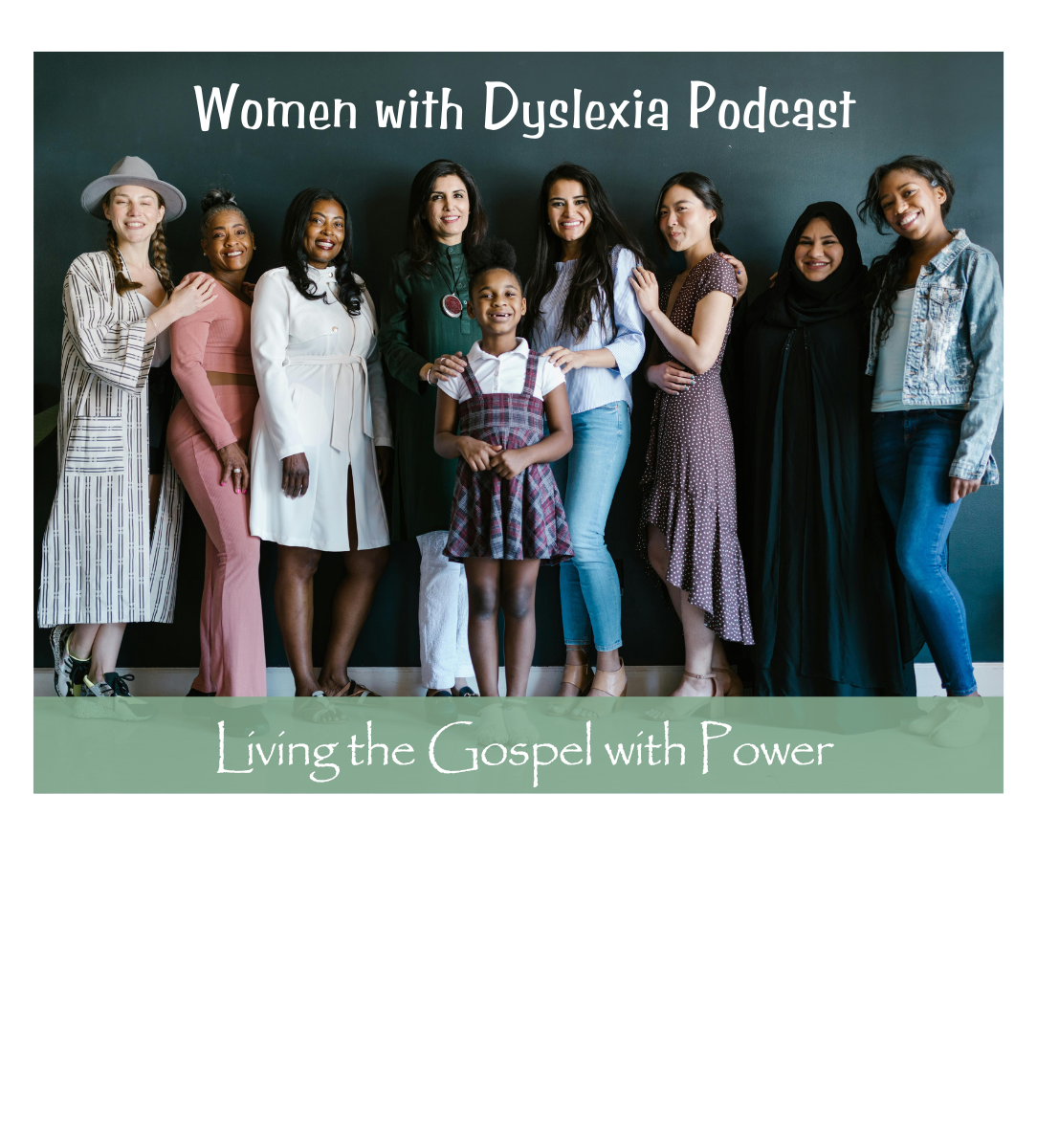 Women with Dyslexia Podcast: Living the Gospel with Power