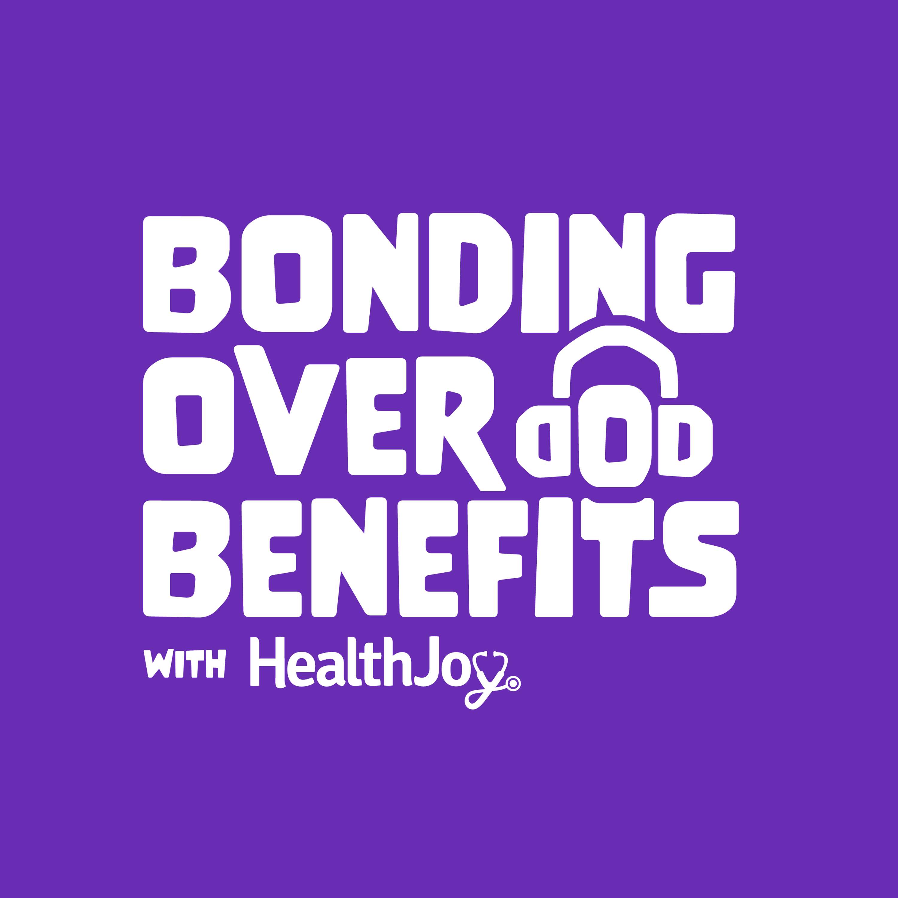 Bonding Over Benefits with HealthJoy