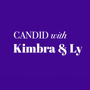 Candid with Kimbra and Ly: Joanne Paratore Interview (Episode 1)