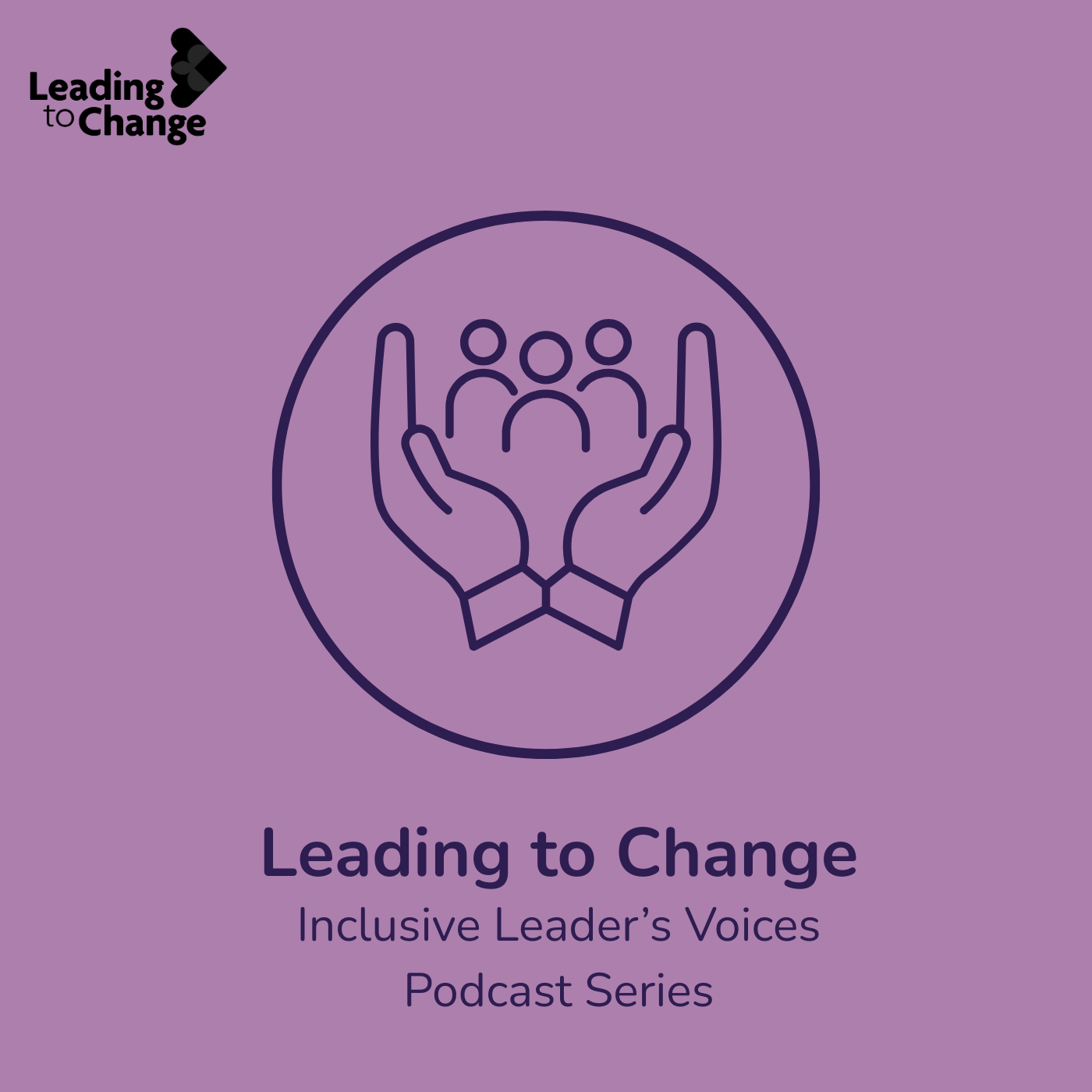 L2C Inclusive Leader’s Voices Podcast Series