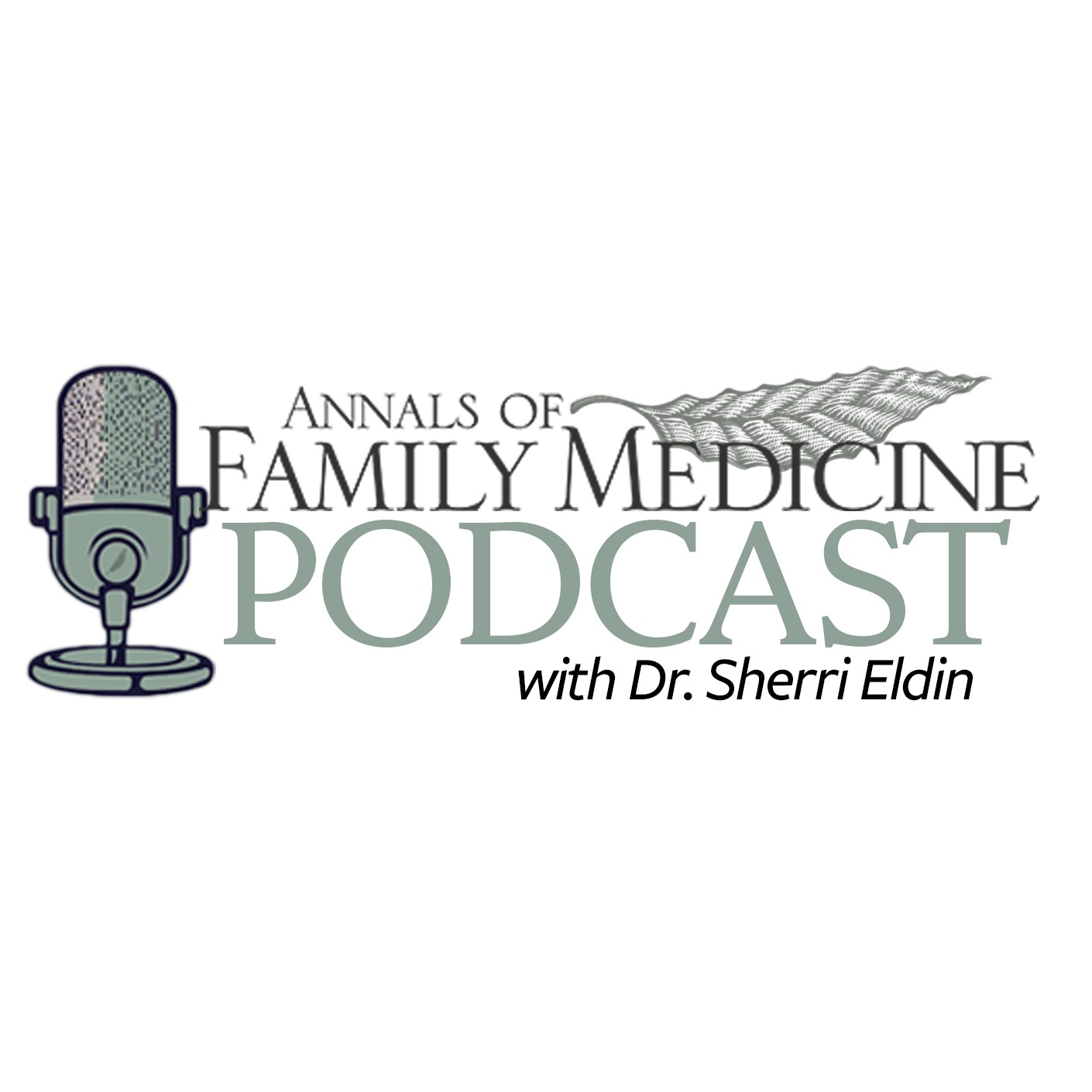 The Annals of Family Medicine Podcast