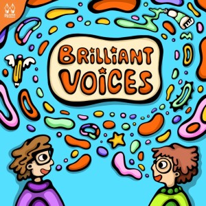 Brilliant Voices Episode 3: Maeve and Harvey