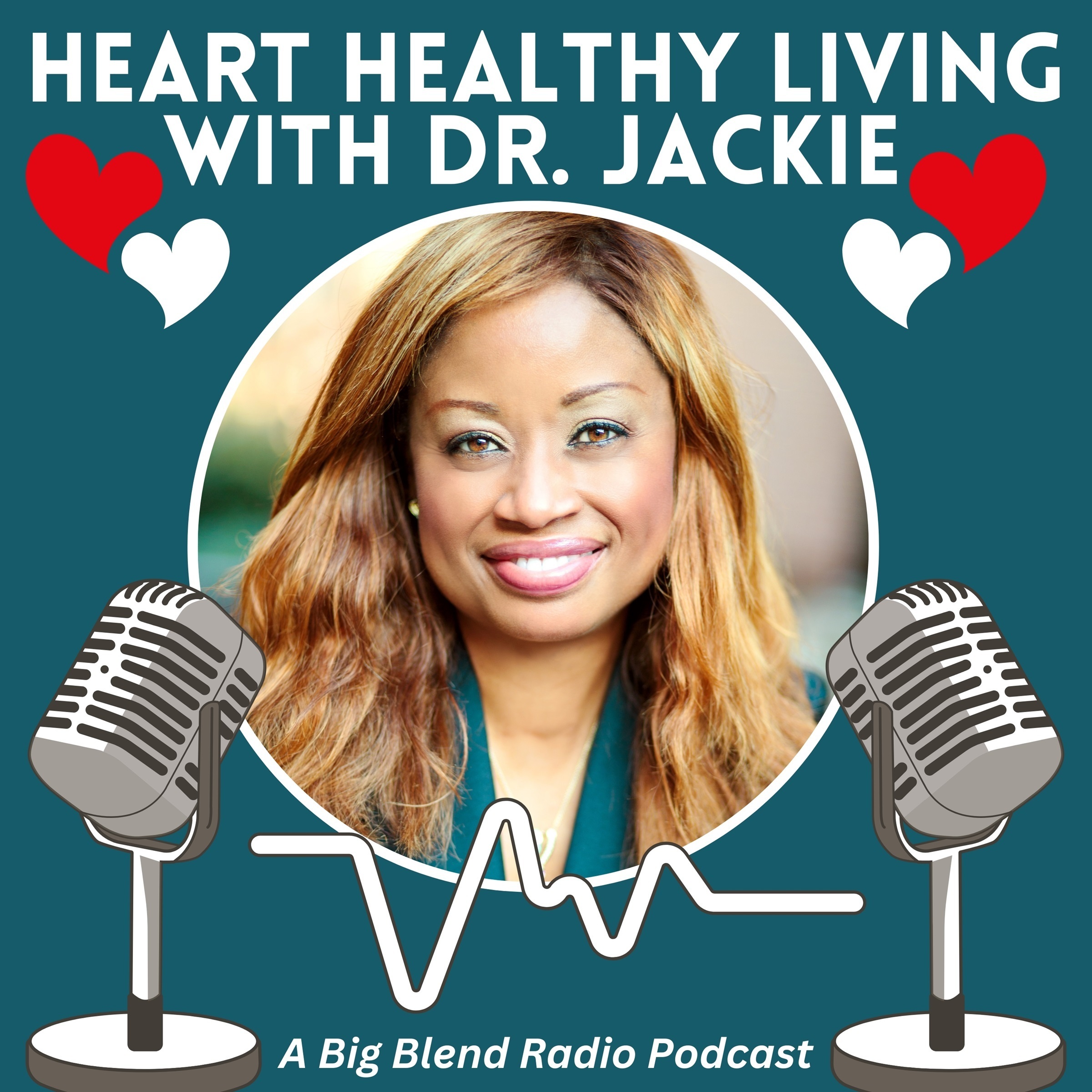 Heart Healthy Living with Dr. Jackie