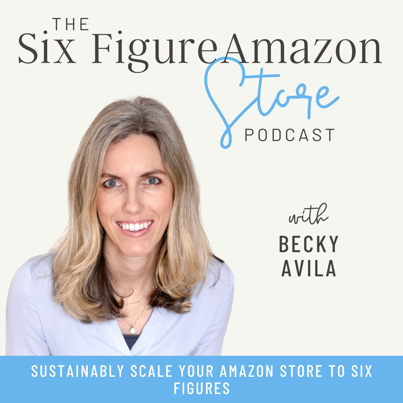 The Six Figure Amazon Store Podcast | Grow Your Online Ecommerce Sales