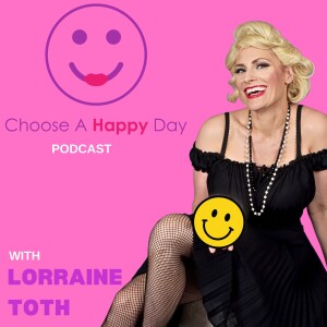 Choose a Happy Day! Intro For Podcast