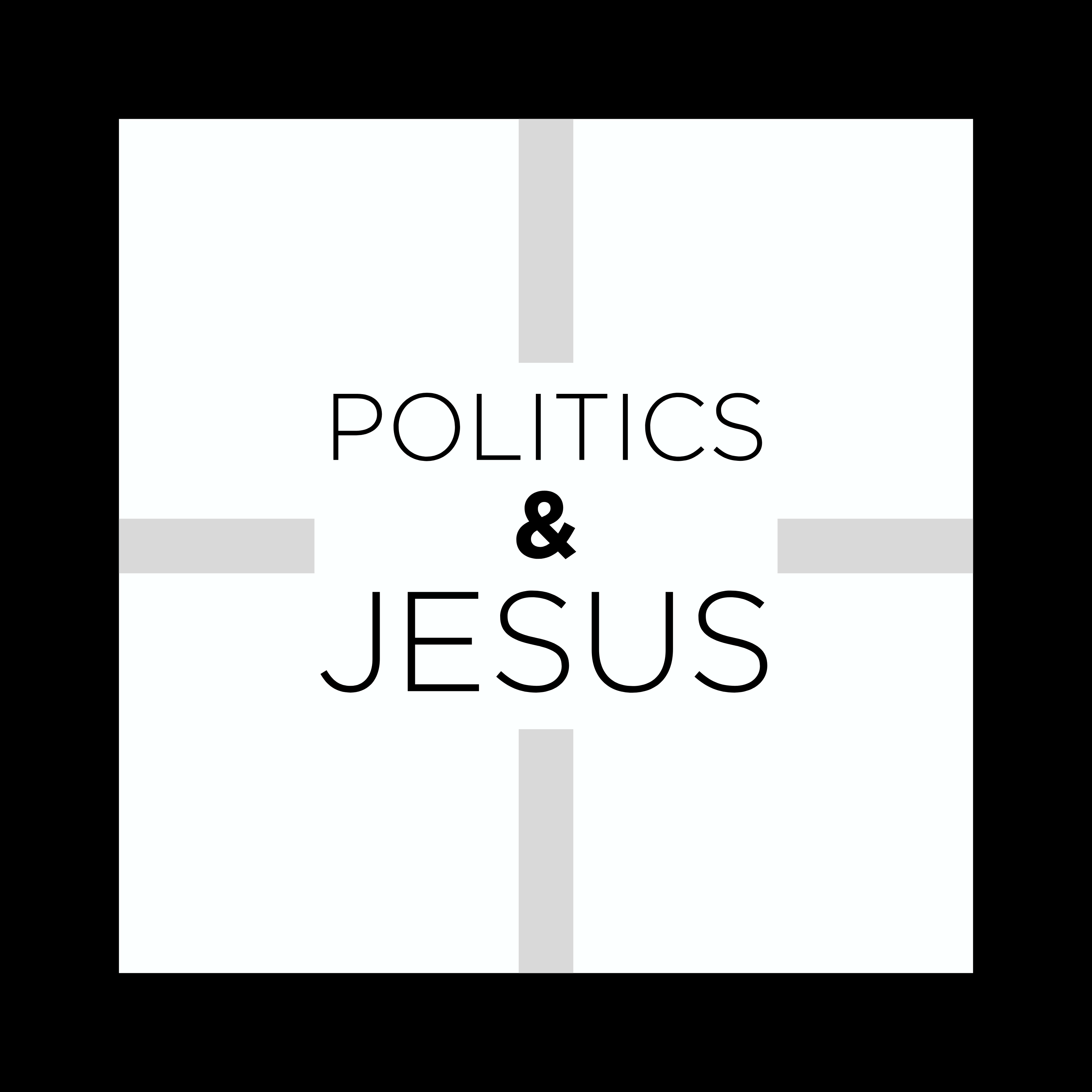 Jesus & Politics - The Foursquare Perspective podcast artwork