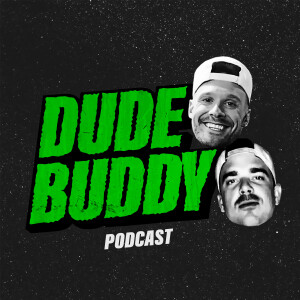 Dude Buddy Podcast
