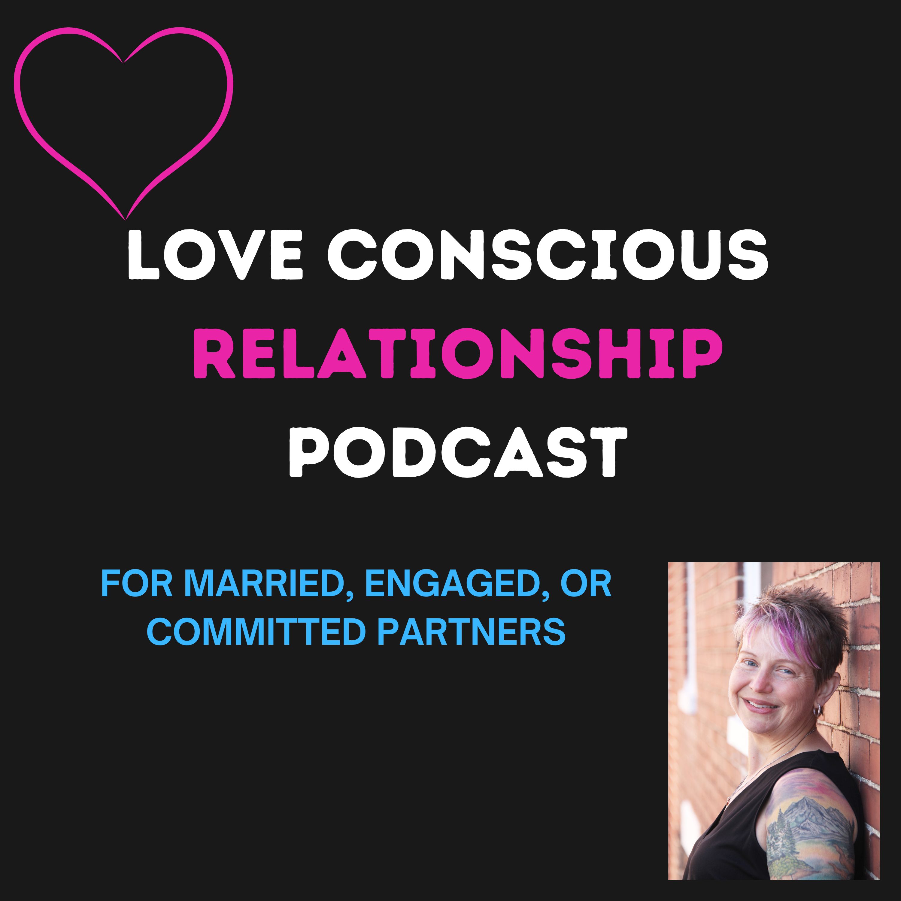 Love Conscious Relationship